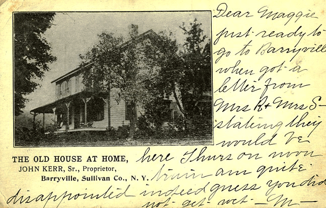 The Old House at Home Barryville, John Kerr Sr., Proprietor.